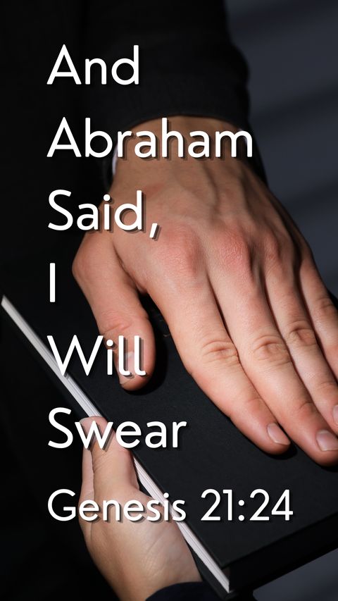 And Abraham Said, I Will Swear (Genesis 21:24) phone wallpaper, full verse