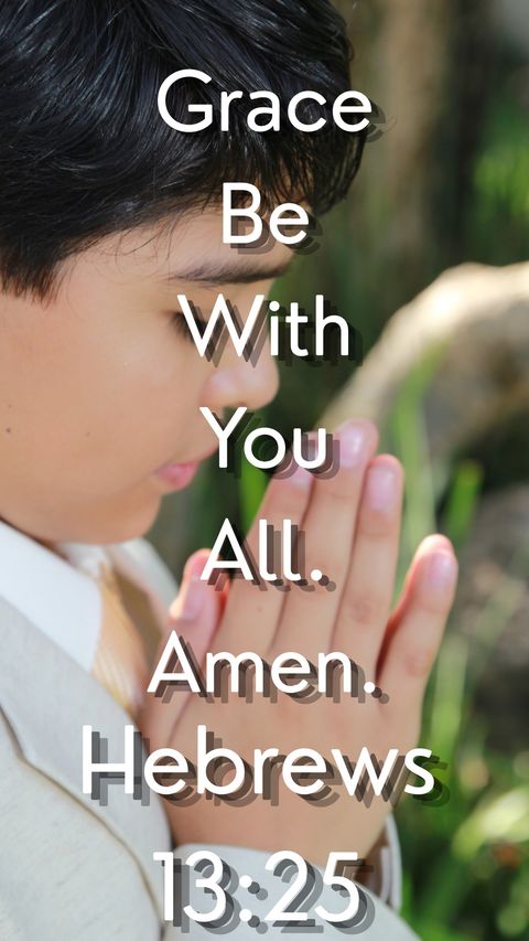 Grace Be With You All (Hebrews 13:25) phone wallpaper, full verse