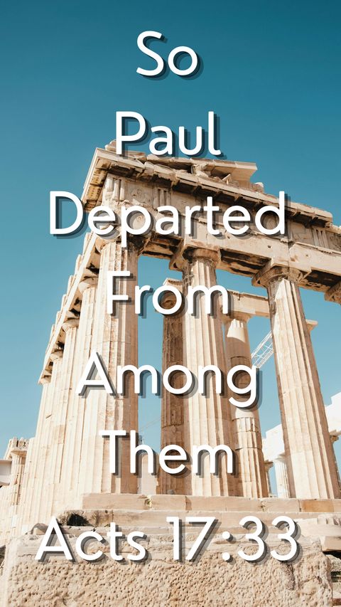So Paul Departed From Among Them (Acts 17:33) phone wallpaper, full verse